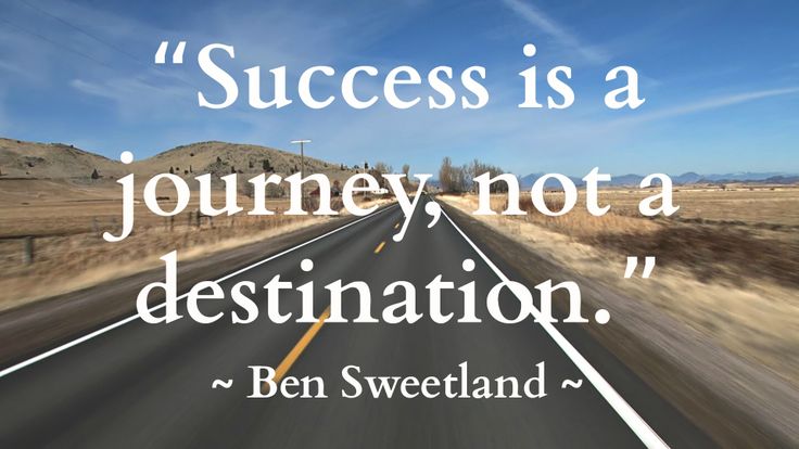 a road with the words success is a journey not a destination