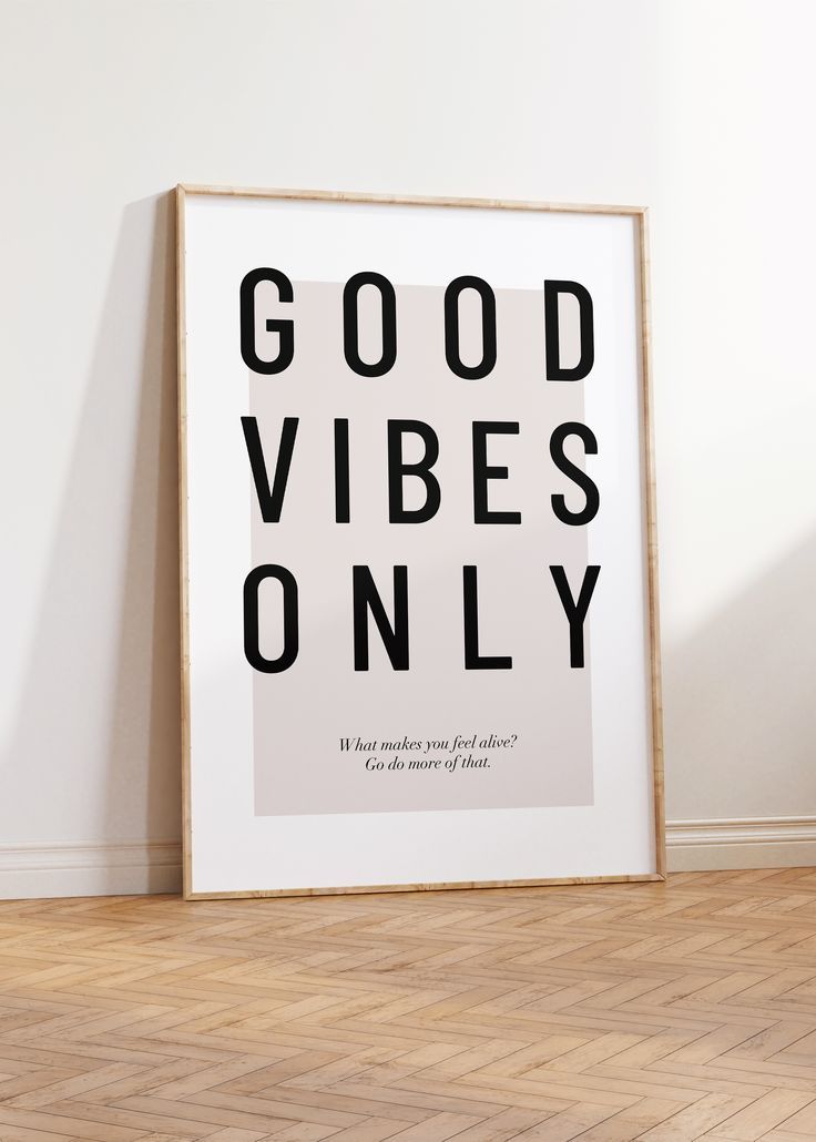 a framed poster with the words good vibes only on it in black and white