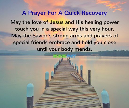 a prayer for a quick recovery may the love of jesus and his helping power touch you in a special way that is very hour