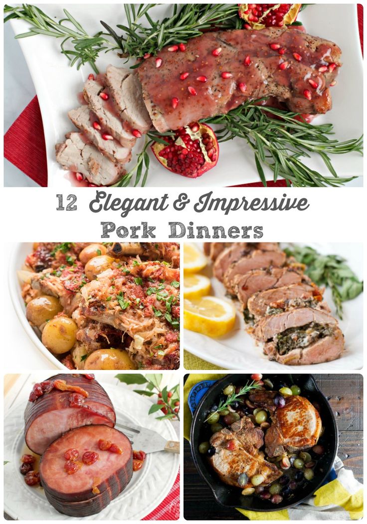 an image of meat and vegetables with text overlay that reads 12 elegant and impressive pork dinners