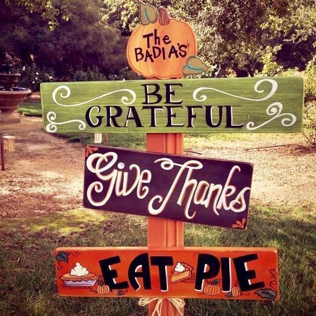 three wooden signs that say, be grateful, give thanks and eat pie