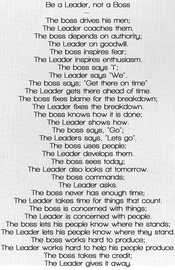 a poem written in black and white with the words, be a leader not a boss