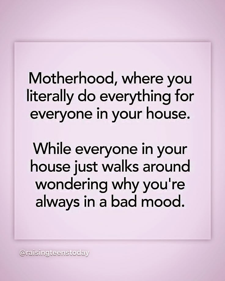 a quote that says motherhood, where you literally do everything for everyone in your house