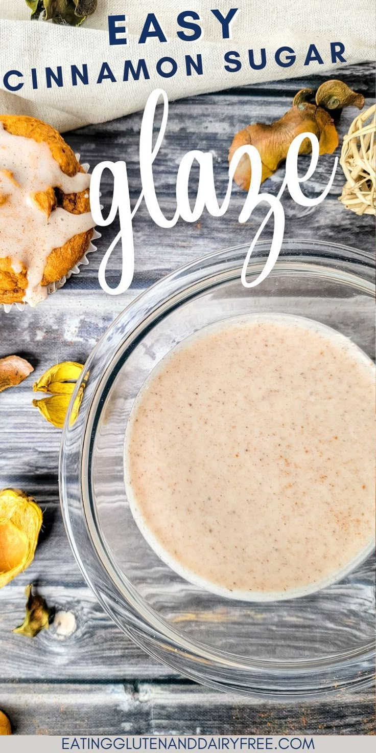 an easy cinnamon sugar glaze in a glass bowl on top of a wooden table