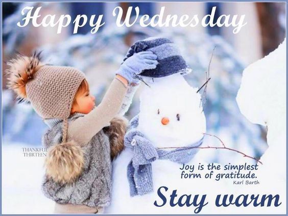 a snowman with a hat and scarf next to a card that says, happy wednesday