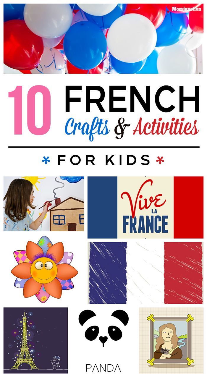 the top ten french crafts and activities for kids to do with balloons, books, etc