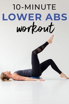 a woman is doing an exercise with the words 10 - minute lower abs workout