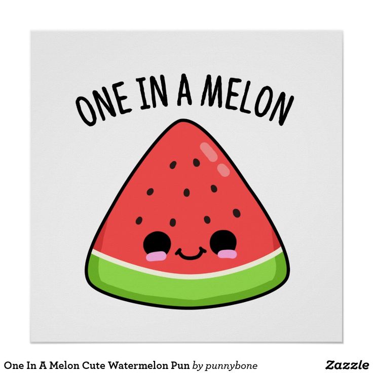 a watermelon with the words one in a melon on it's face