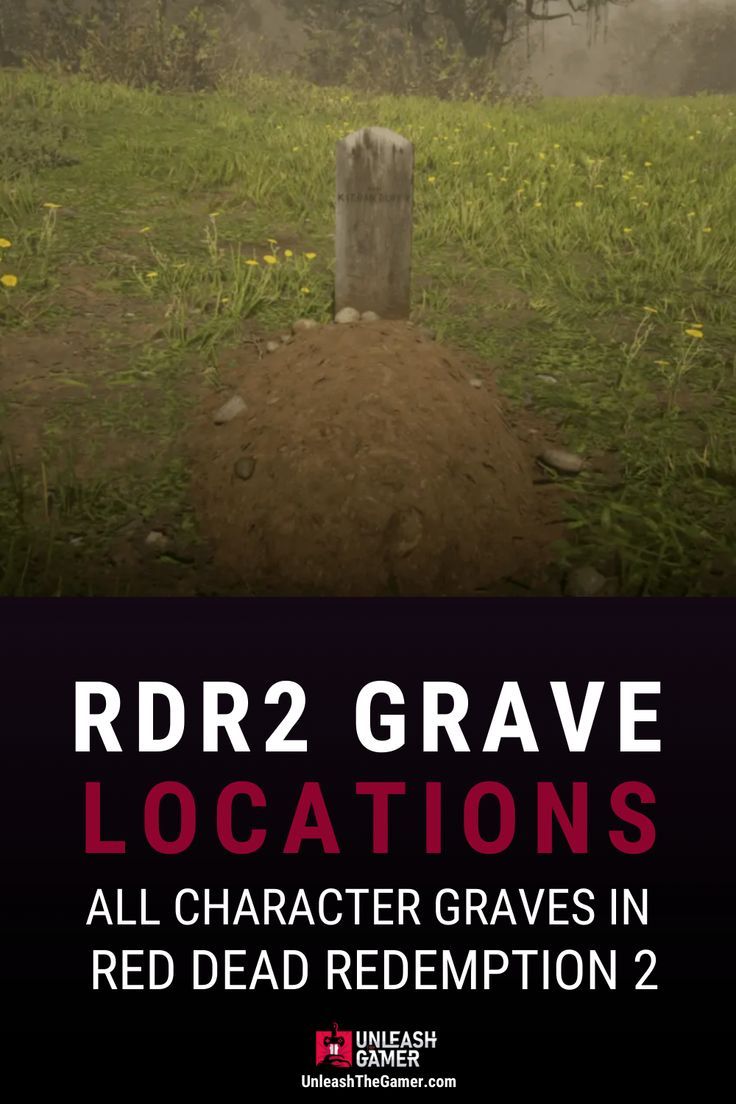 an image of a grave with the words rdr2 grave locations all character graves in red