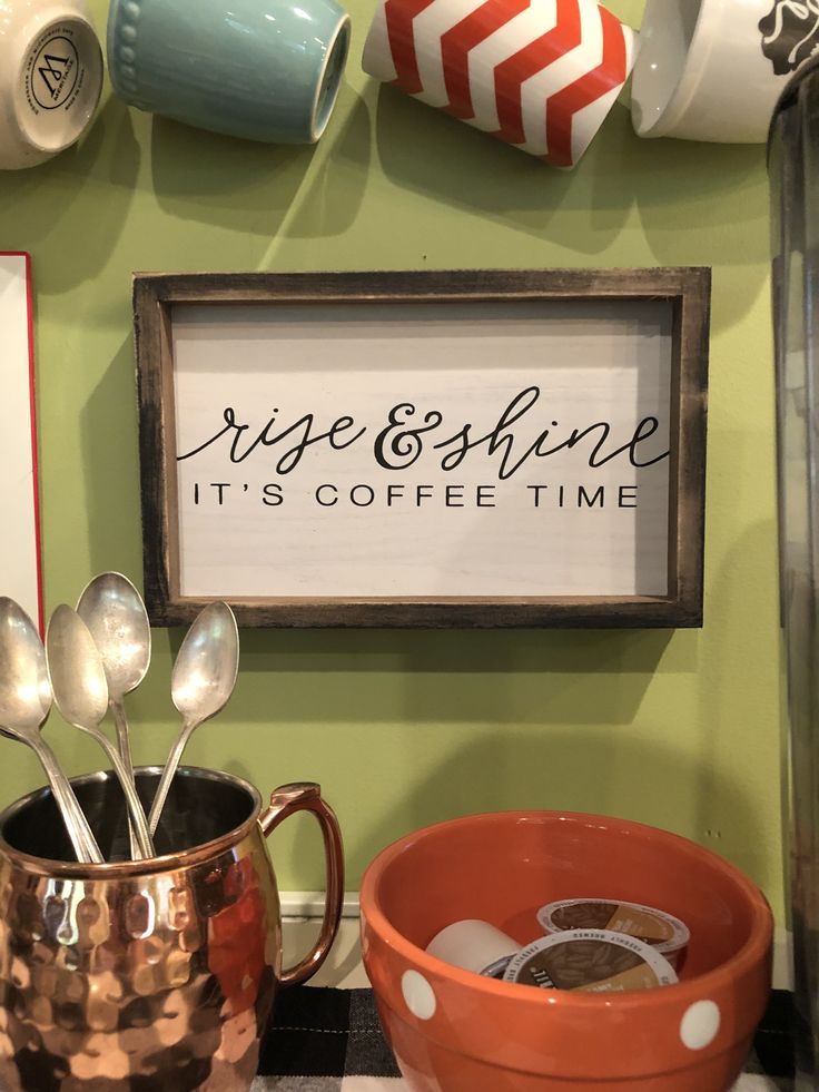 Coffee signs for your home coffee bar, Rise & shine, Hobby