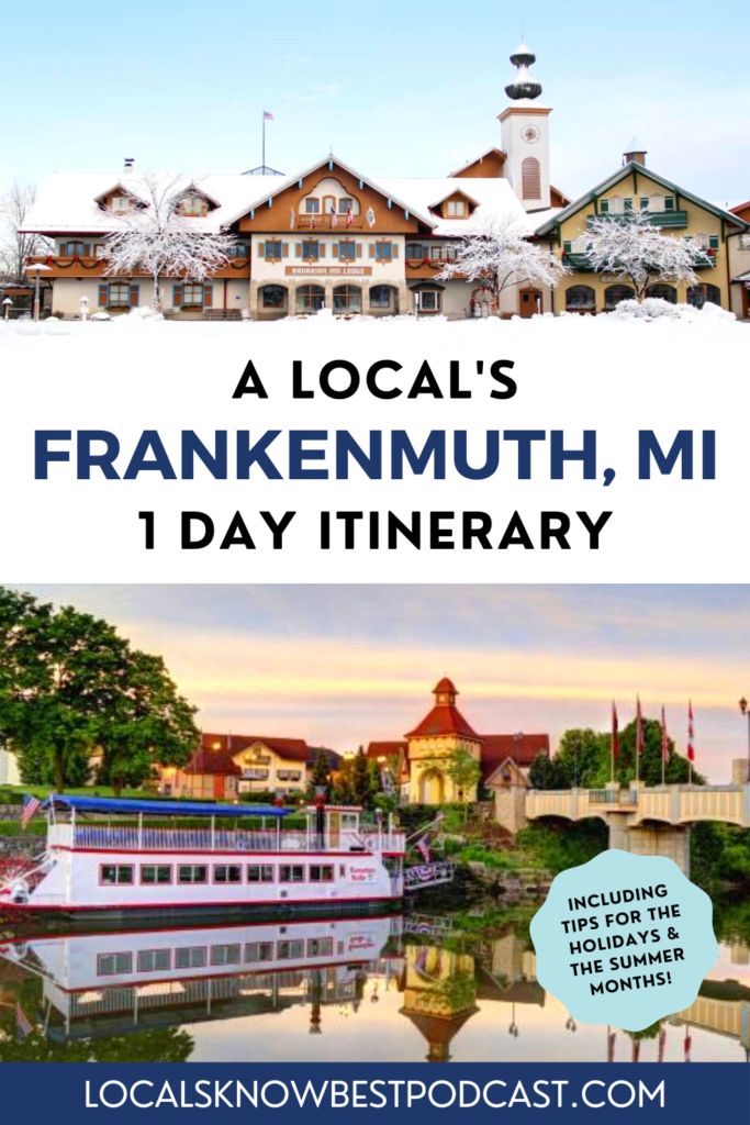 the cover of a local's frankenmuth, mi 1 day itinerary