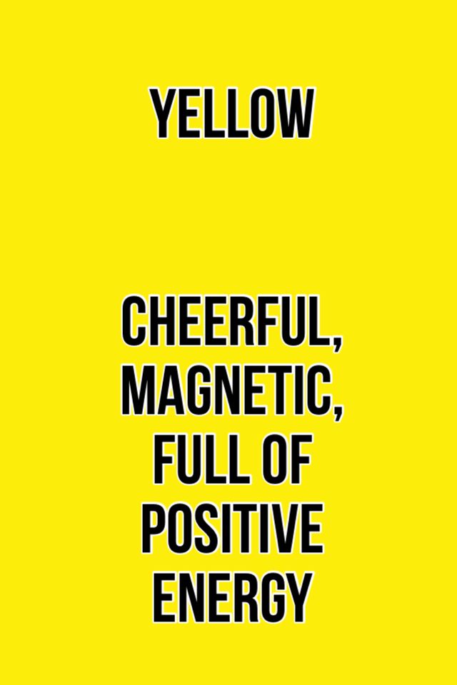 a yellow poster with the words,'yellow cheerful, magnetic, full of positive energy '