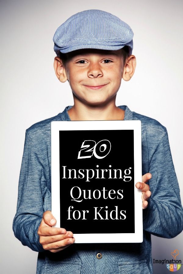 a young boy holding up a sign with the words 30 inspirational quotes for kids on it