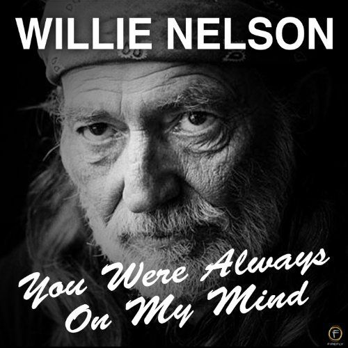 willie nelson with the words you were always on my mind in black and white photo