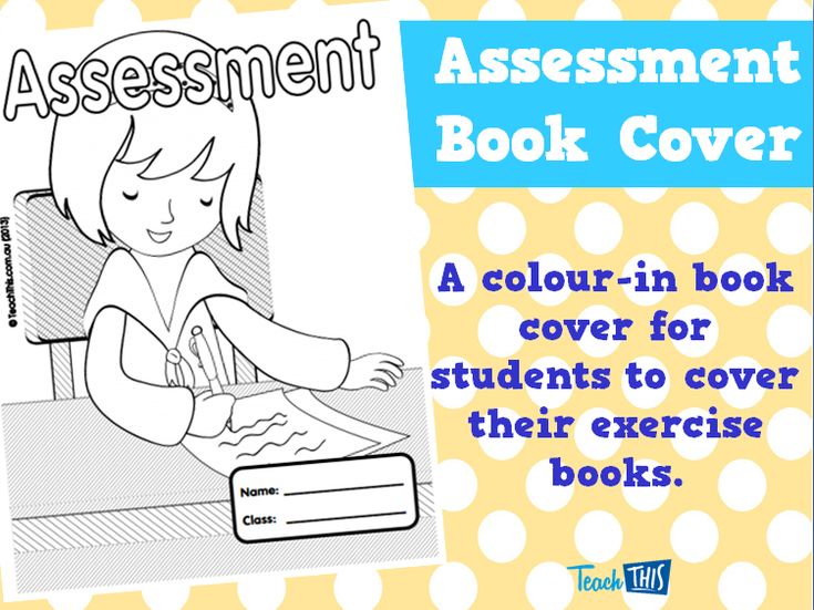 Assessment - Book Cover Front Page Design Ideas, Printable Book Covers, Book Cover Printable, Page Design Ideas, Book Cover Page, Front Page Design, Primary School Teacher, Exercise Book, Classroom Games