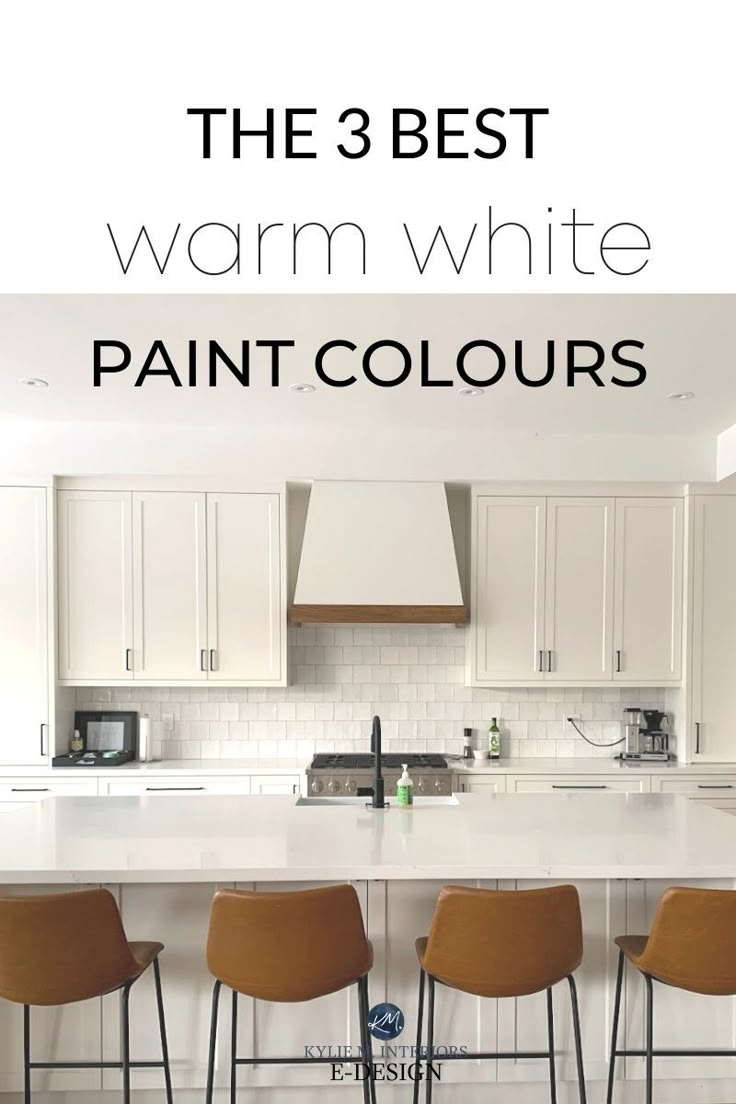 the 3 best warm white paint colors for kitchen cabinets and countertops with text overlay