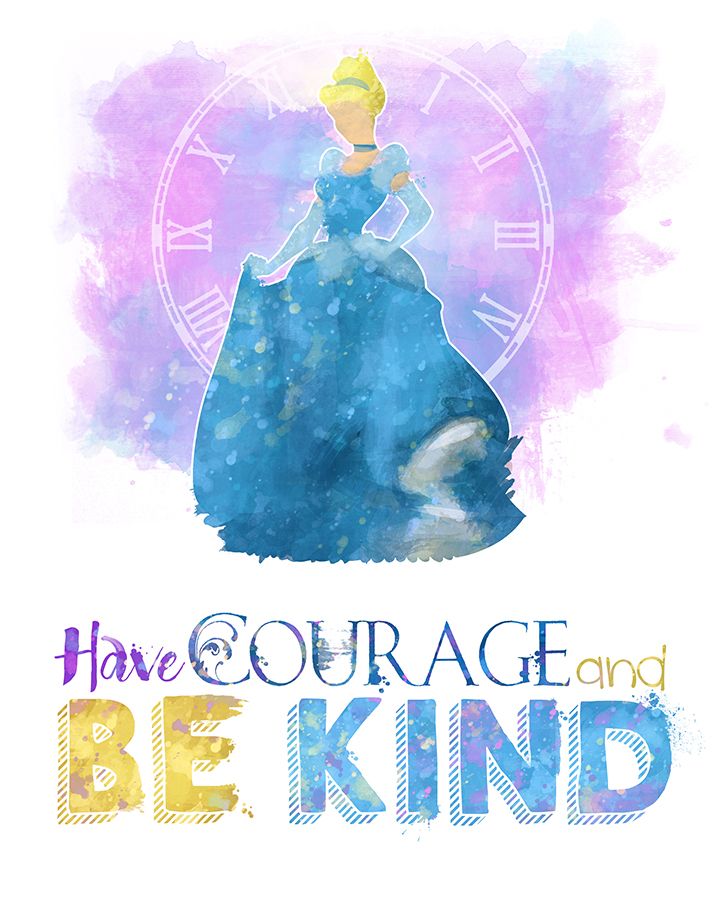 a poster with the words have courage and be kind in front of a princess wearing a blue dress