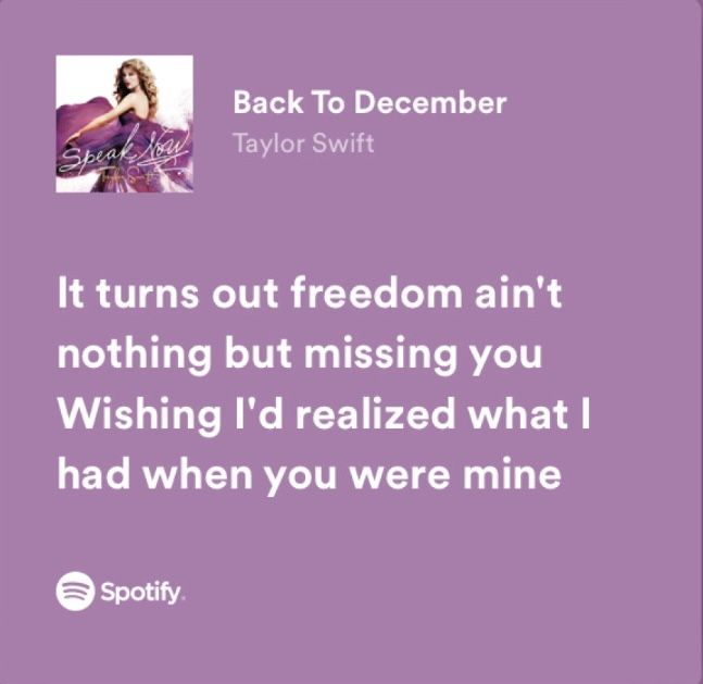 a quote from taylor swift that says it turns out freedom isn't nothing but missing you