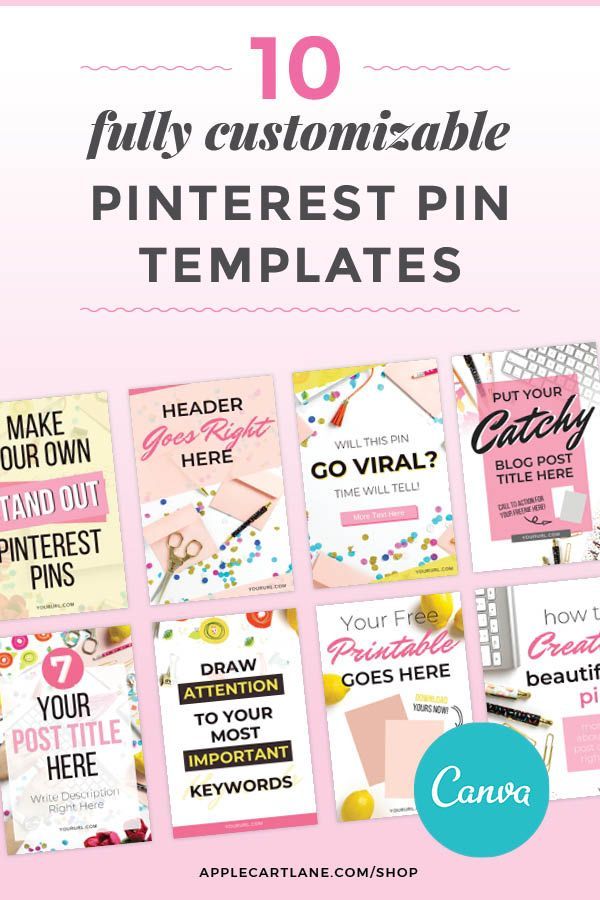 pinterest pin templates with the text 10 fully customizable pinterest ...