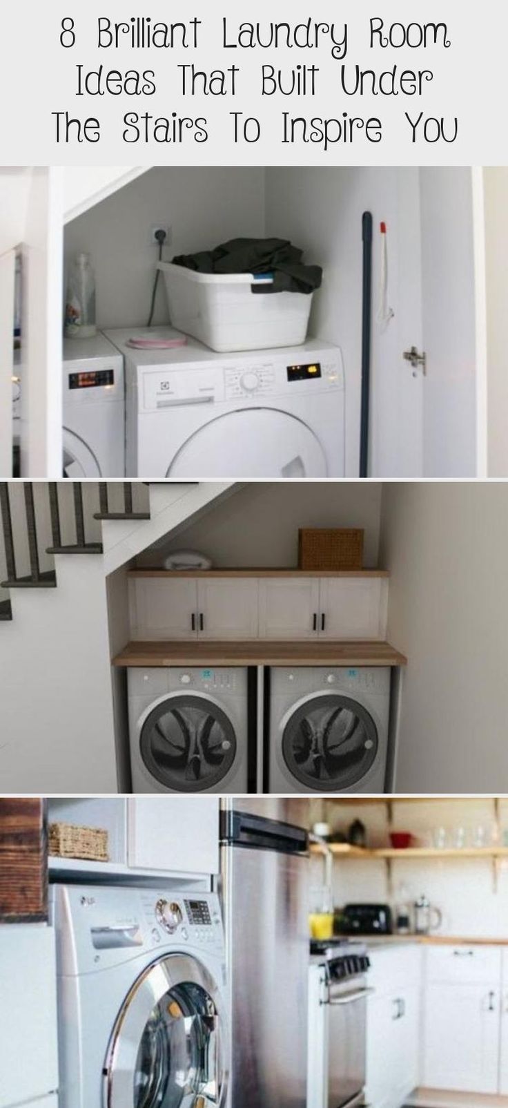 laundry room with washer, dryer and cabinets in it that have the words 8 brilliant laundry room ideas that built under the stairs to inspire you