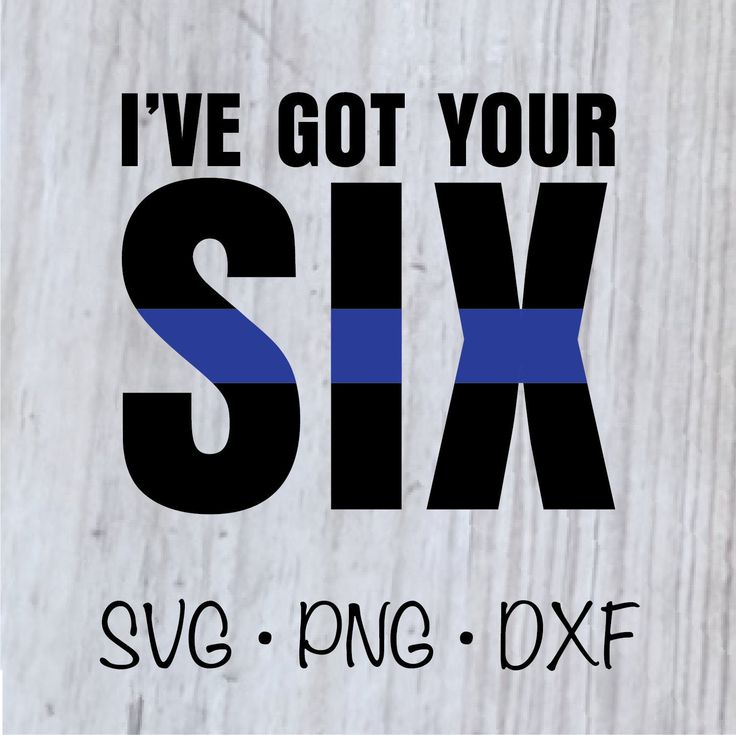 i've got your six svg - png - dxf decal