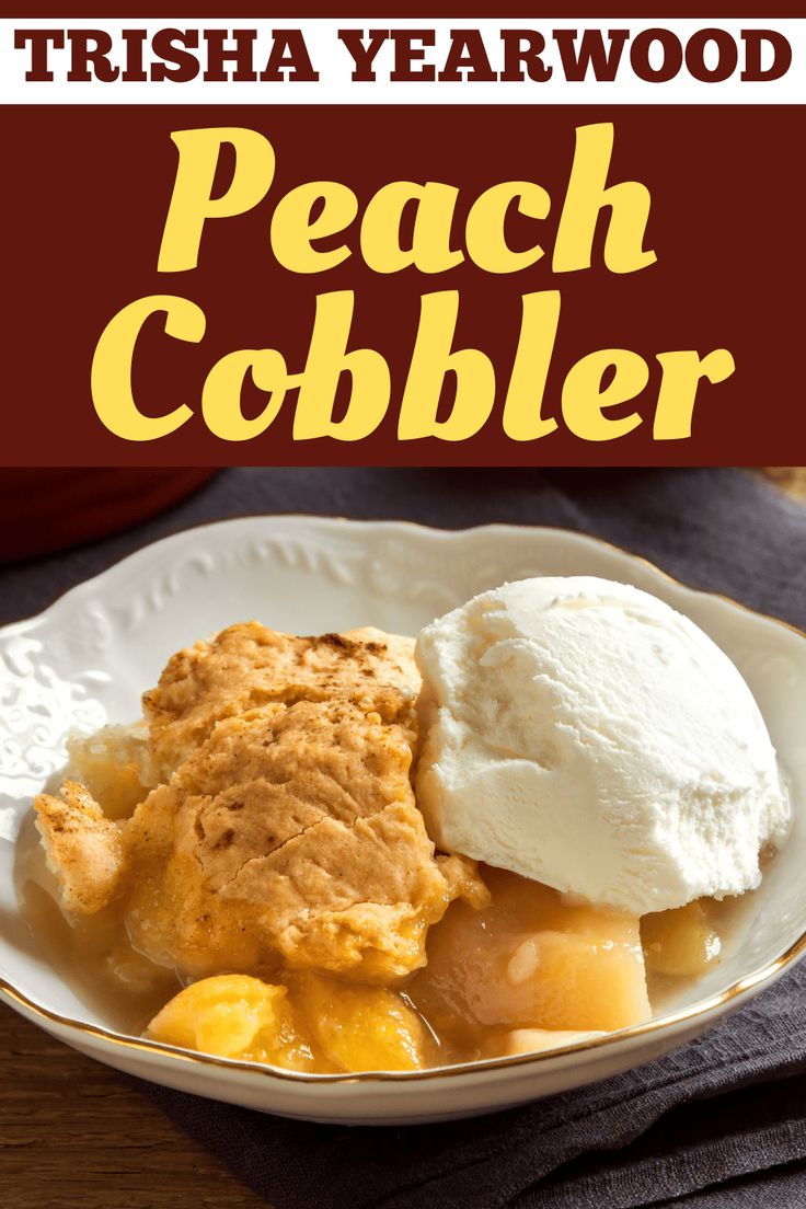 peach cobbler with ice cream on top in a white bowl and text overlay reads, fresh yearwood peach cobbler