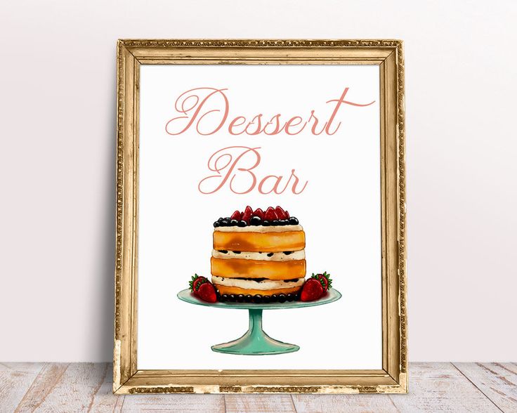 a dessert bar sign with a cake on the table and strawberries in front of it