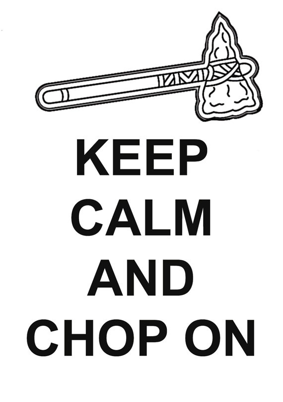 a sign that says keep calm and chop on with an arrow sticking out of it