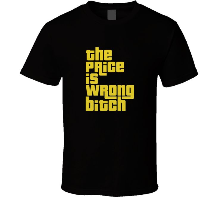 The Price Is Wrong T Shirt Comedy Movie Quotes, Good Funny Movies, Classic Comedy Movies, Pop Culture Shirts, Classic Comedies, Movie Quotes Funny, Funny Movies, Custom Shirt, Movie T Shirts