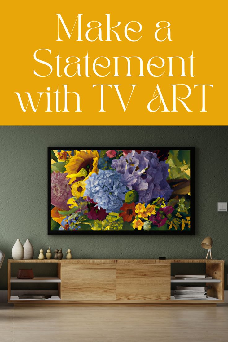 the cover of make a statement with t v art, featuring colorful flowers on a green wall