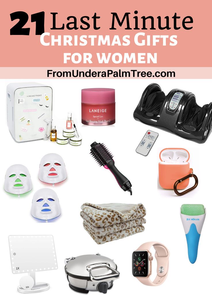 christmas gifts for women from underpainte com with text overlay that reads, 21 last minute christmas gifts for women