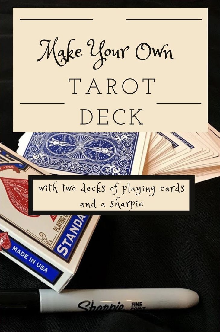 the words make your own tarot deck with two decks of playing cards and a sharpie