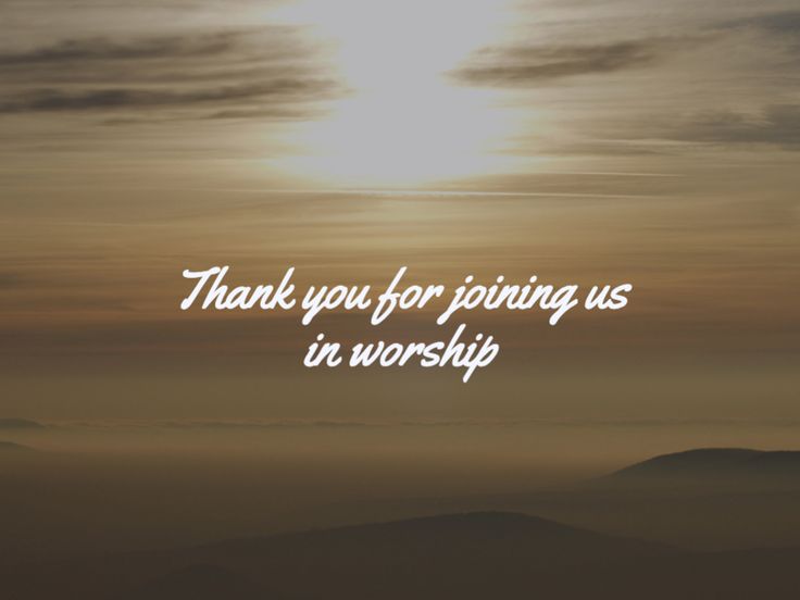 a sunset with the words thank you for joining us in worship