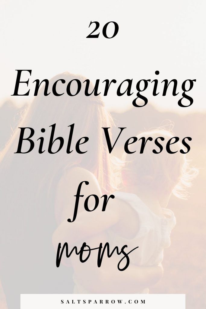 a woman holding a child with the words 20 encouraging bible verses for moms