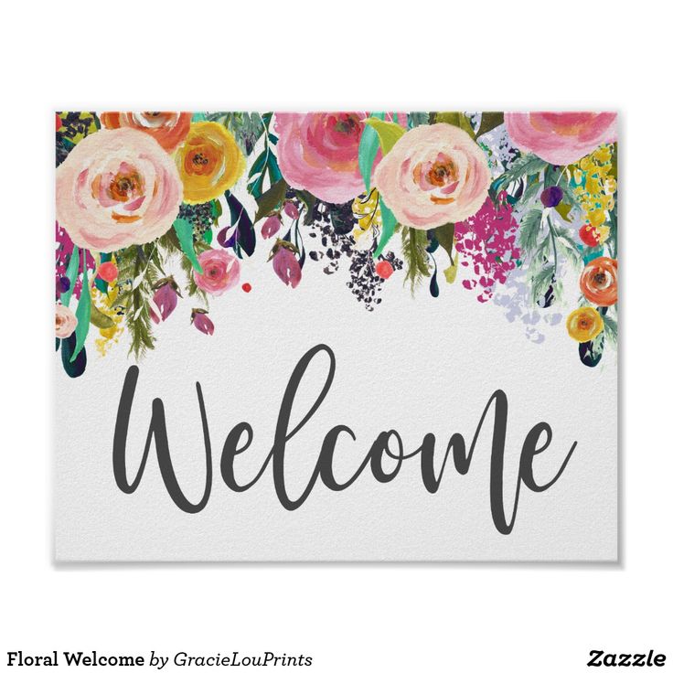 a welcome sign with watercolor flowers and the word welcome written in black ink on a white background