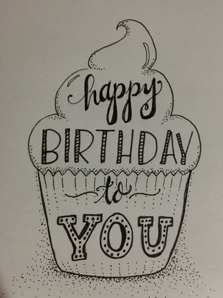 a drawing of a cupcake with the words happy birthday to you