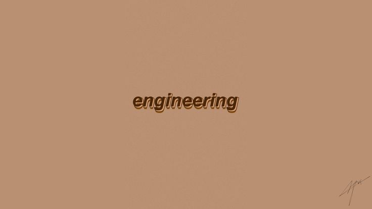 the word engineering written in gold on a brown background