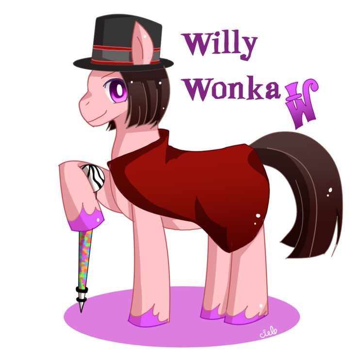 a cartoon pony with a top hat and cane on it's head, standing in front of a sign that says willy wonka