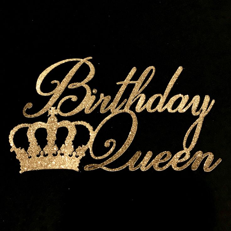 a black and gold birthday cake topper with the words, birthday queen on it