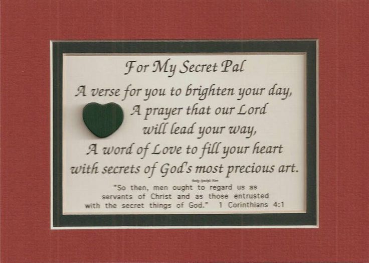 a plaque with a heart on it that says, for my secret - pal i verse for you to brighten your day