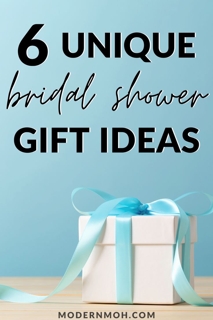 a white gift box with blue ribbon and the words 6 unique bridal shower gift ideas