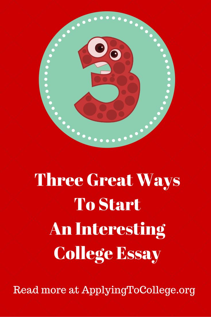 three great ways to start an interesting college application