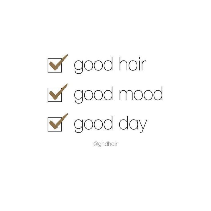 the words good hair, good mood and good day written in black on a white background