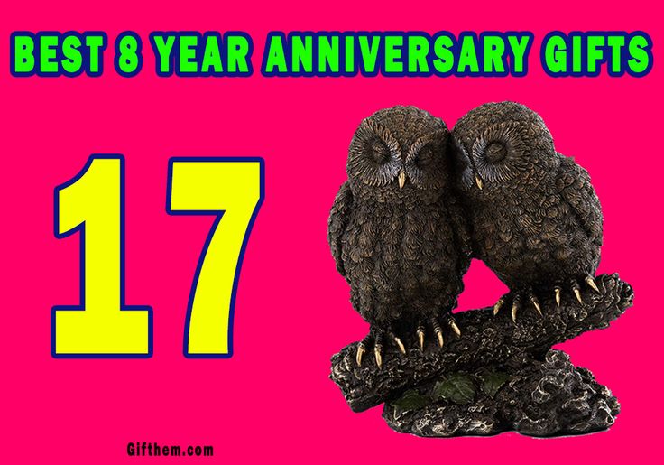 two owls sitting on top of each other with the words best 8 year anniversary gifts