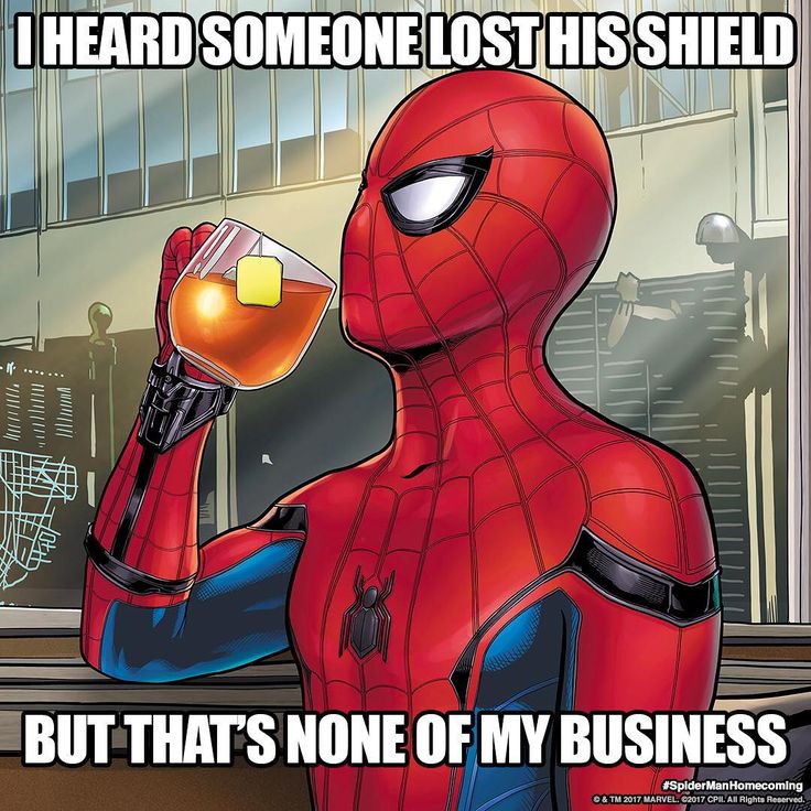 a spider - man holding a glass with liquid in it and the caption reads, i heard someone lost his shield, but that's none of my business