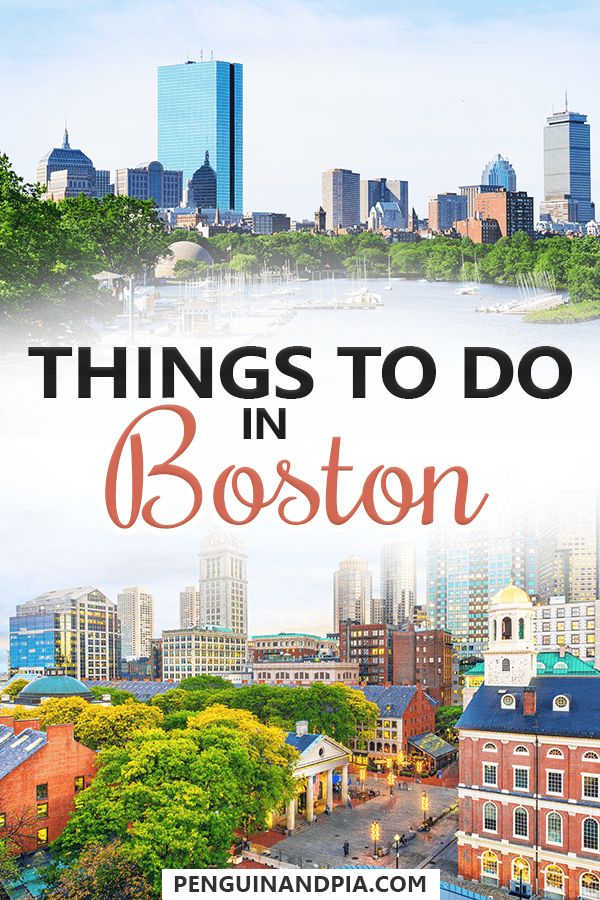 boston with the words things to do in boston on it and an image of buildings