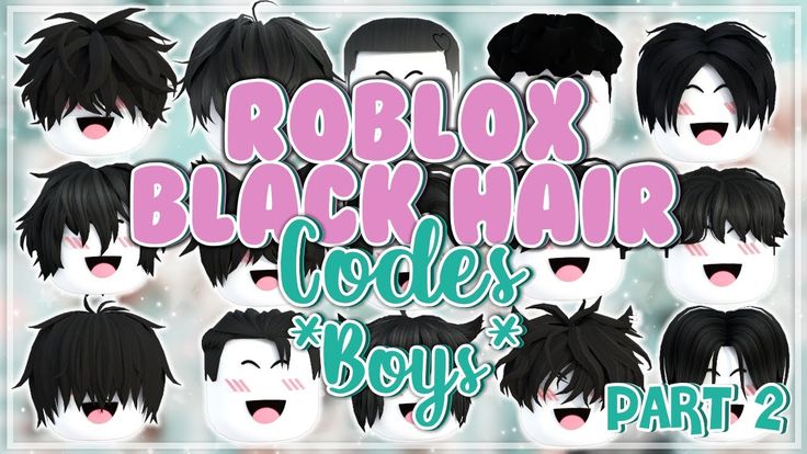 the roblox black hair code boys part 2 is now available for pre - order