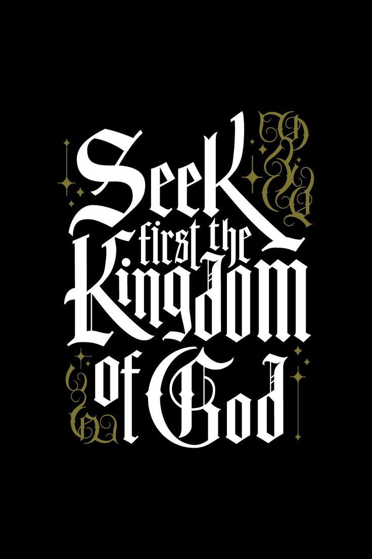 the words seek that the kingdom of god are in white on black with gold accents