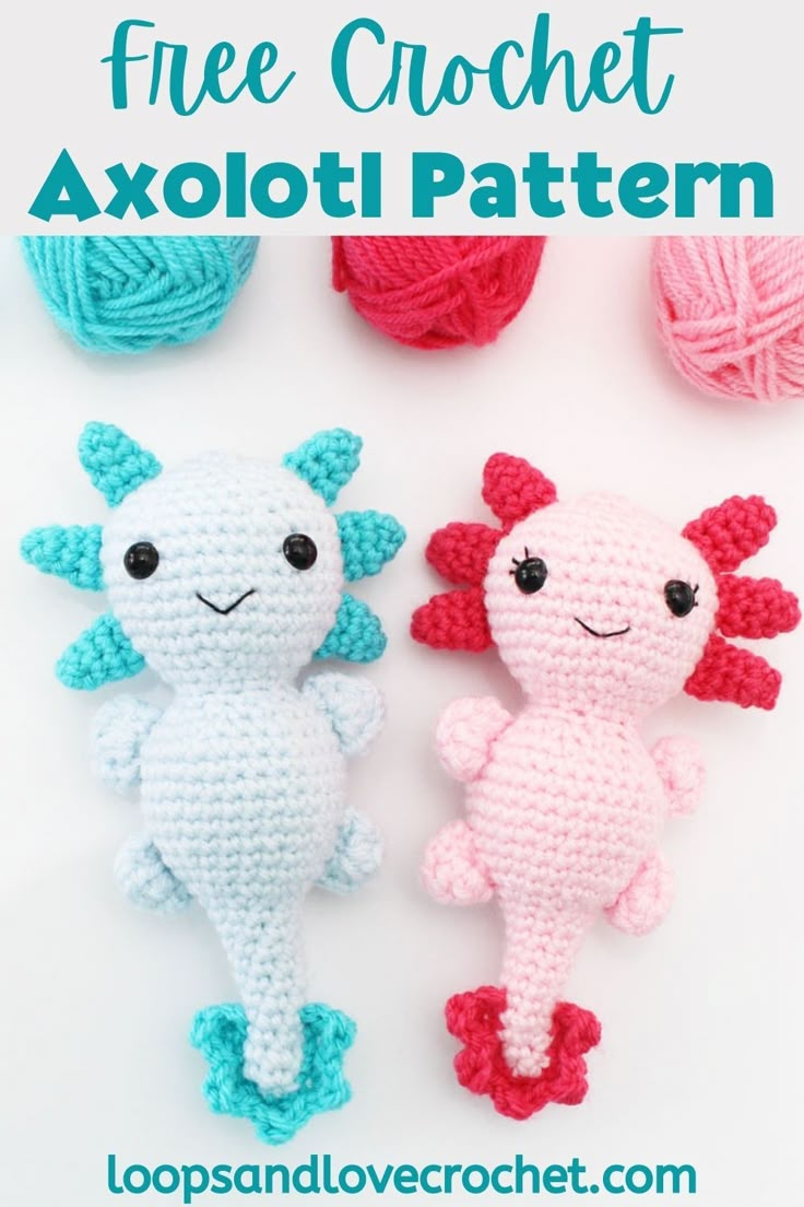 two crocheted seahorses sitting next to each other with text overlay that says free crochet axoloti pattern