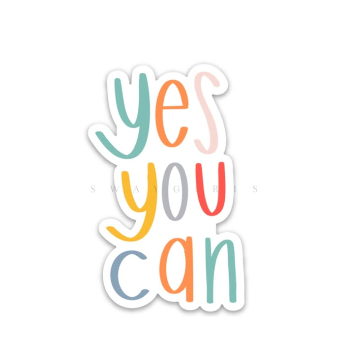 the words yes you can are written in multicolored letters on a white background